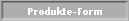Produkte-Form